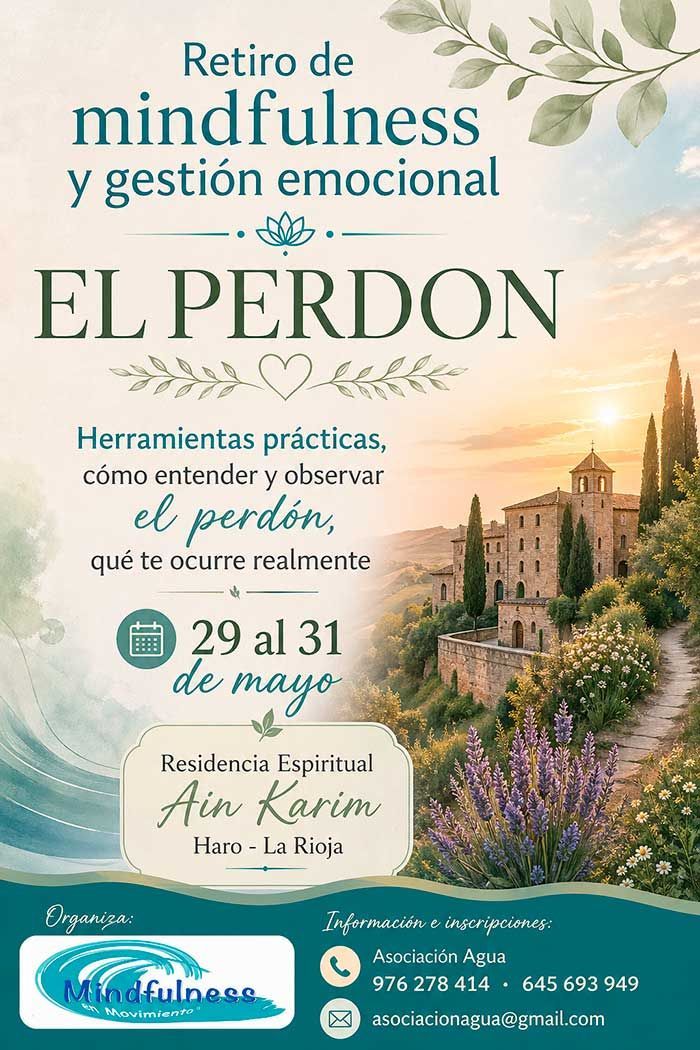Cartel de retiro de mindfulness y gestión emocional “El Perdón”, del 29 al 31 de mayo, con paisaje sereno y flores.