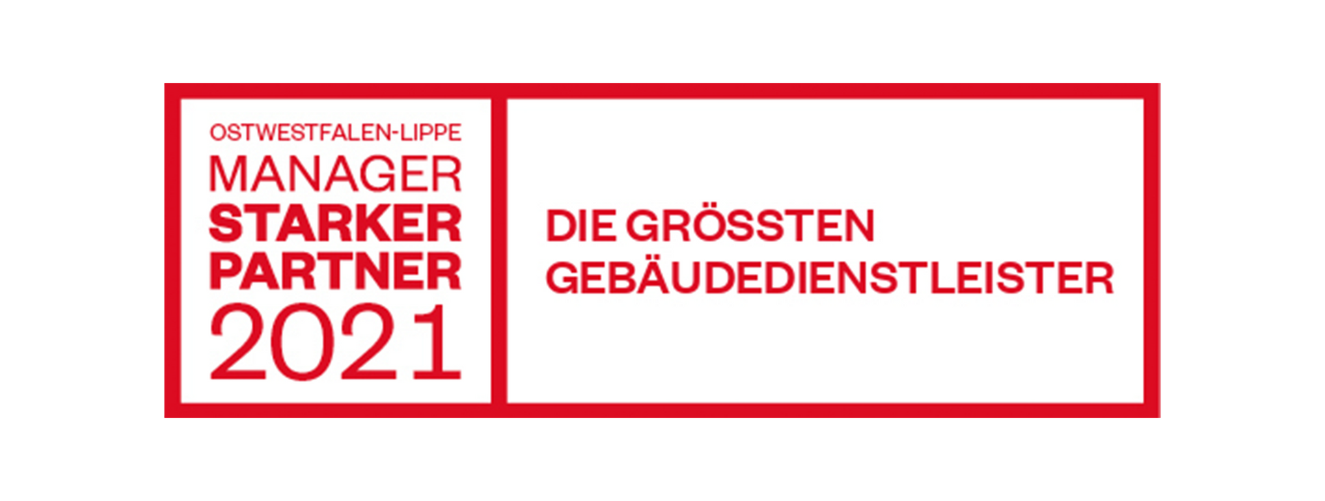 Ein rot-weißes Schild mit der Aufschrift „Manager Starker Partner 2021“