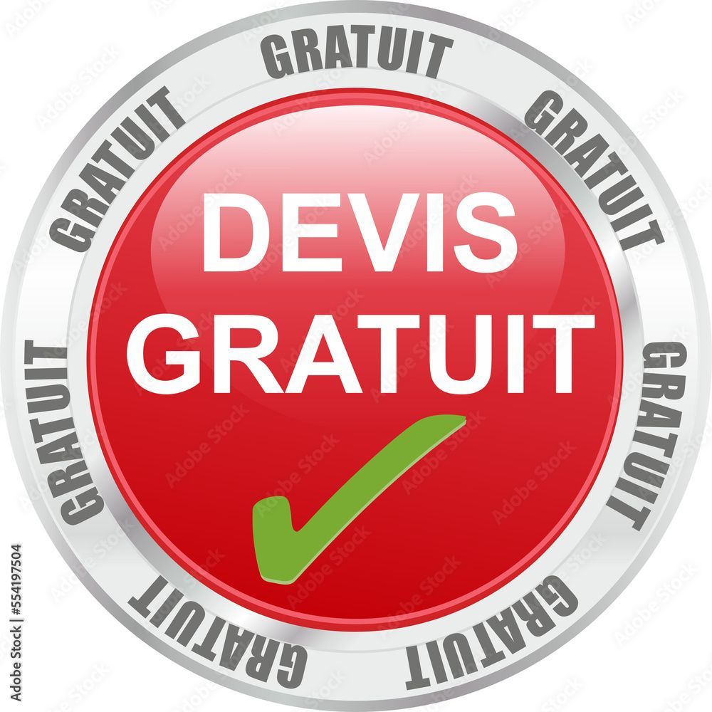 Bouton rouge et argent avec les mots DEVIS GRATUIT et une coche verte, entourés de GRATUIT.