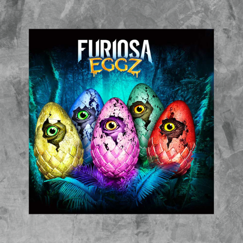 FURIOSA EGGZ