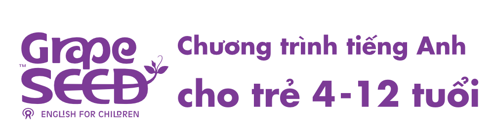 Chương trình tiếng Anh GrapeSEED cho trẻ 4-12 tuổi