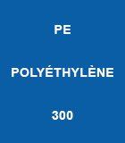 PE-Polyethylene-300