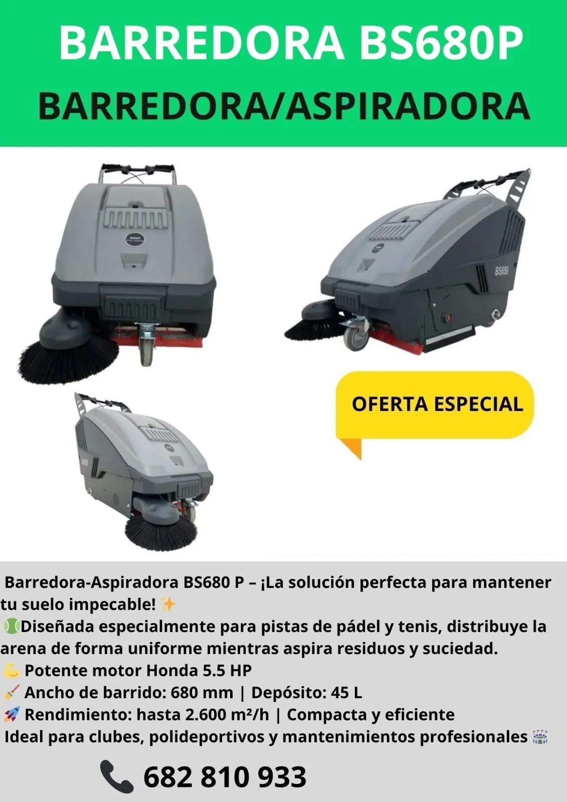 Folleto de la barredora/aspiradora BS680P. Muestra tres vistas de la máquina, con texto que destaca sus características y un número de contacto.