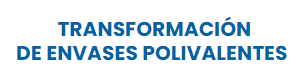 A blue sign that says transformacion de envases polivalentes