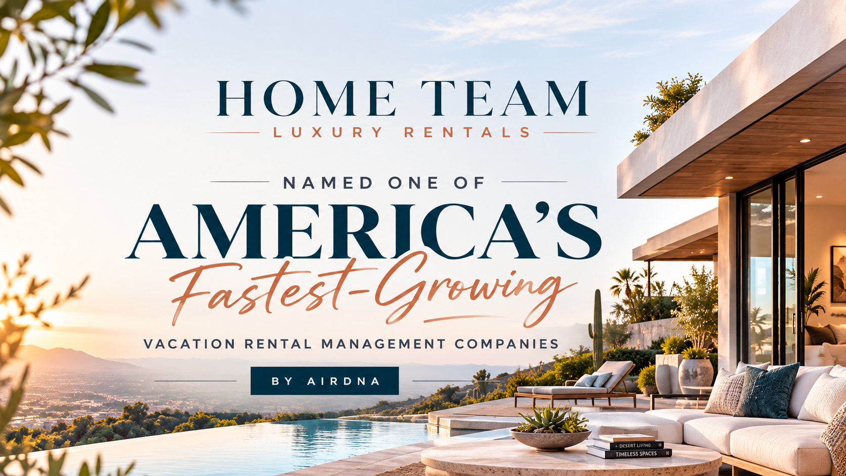 Luxury vacation rental company ad with coastal home, pool, and text: “Home Team Luxury Rentals” and “America’s Fastest Growing”