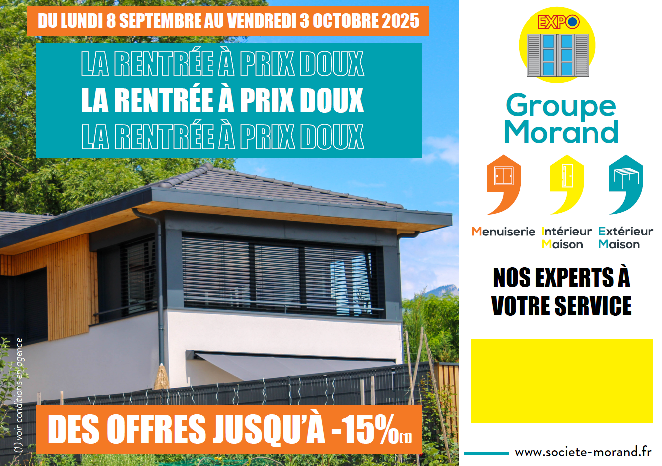 LA RENTRÉE À PRIX DOUX ! Du lundi 8 septembre au vendredi 3 octobre 2025 Offres jusqu’à -15 % sur les menuiseries intérieures et extérieures.