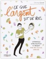 Couverture livre "Ce que l’argent dit de vous — Christian Junod"