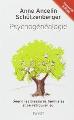 Couverture livre "Psychogénéalogie — Anne Ancelin Schutzenberger"