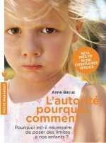 Couverture livre "L’autorité pourquoi comment — Anne Bacus"