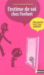 Couverture livre "L'estime de soi chez l'enfant — France Frascarolo-Moutinot"