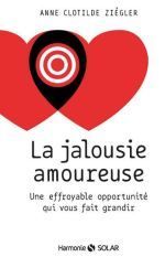 Couverture livre "La jalousie amoureuse — Anne Clotilde Ziegler"