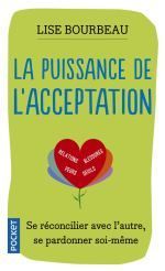Couverture livre "La Puissance de l'acceptation — Lise Bourbeau"