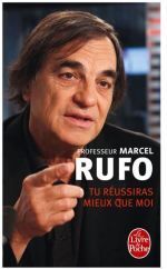 Couverture livre "Tu réussiras mieux que moi — Marcel Rufo"