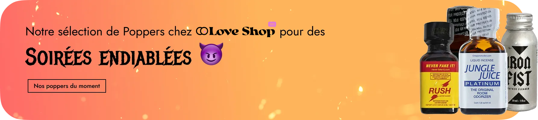 Bandeau pour la sélection de poppers pour les soirées endiablées.