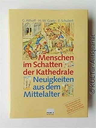 Menschen im Schatten der Kathedrale - Neuigkeiten aus dem Mittelalter