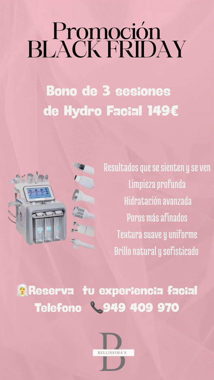 Promoción Black Friday: 3 sesiones de Hydro Facial por 149€. Incluye lista de beneficios e información de contacto.