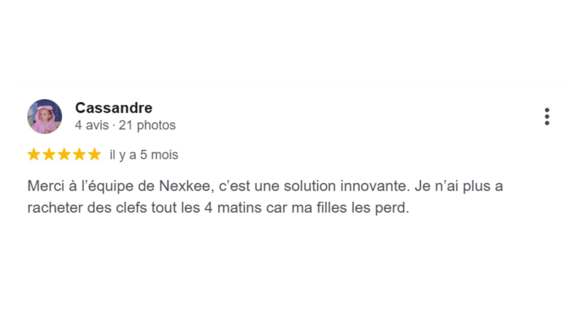 Avis sur Nexkee par Cassandre : « Solution innovante, fini les clés perdues. »