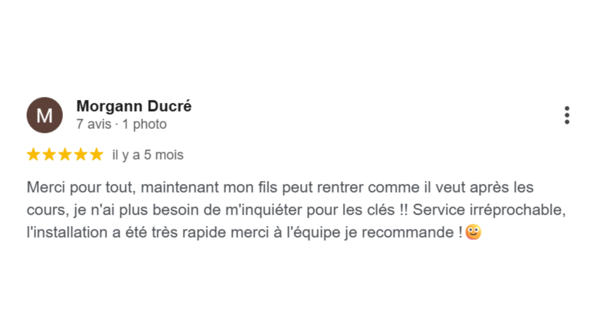 Avis client cinq étoiles remerciant l'équipe. Le fils du client peut désormais entrer quand il le souhaite.