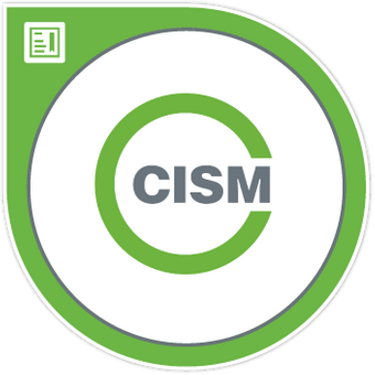 Certified Information Security Manager® (CISM)