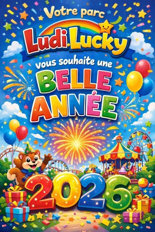 Affiche du parc d'attractions LUDILUCKY pour le Nouvel An : couleurs vives, feux d'artifice, ballons, carrousel, 2026, la mascotte écureuil souhaite une bonne année.