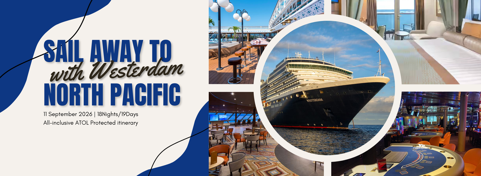 Sail with Westerdam Cruise | ATOL Protection included | Luxury Cruise Holiday for 2026| 2027 Holiday plan | North Pacific Crossing