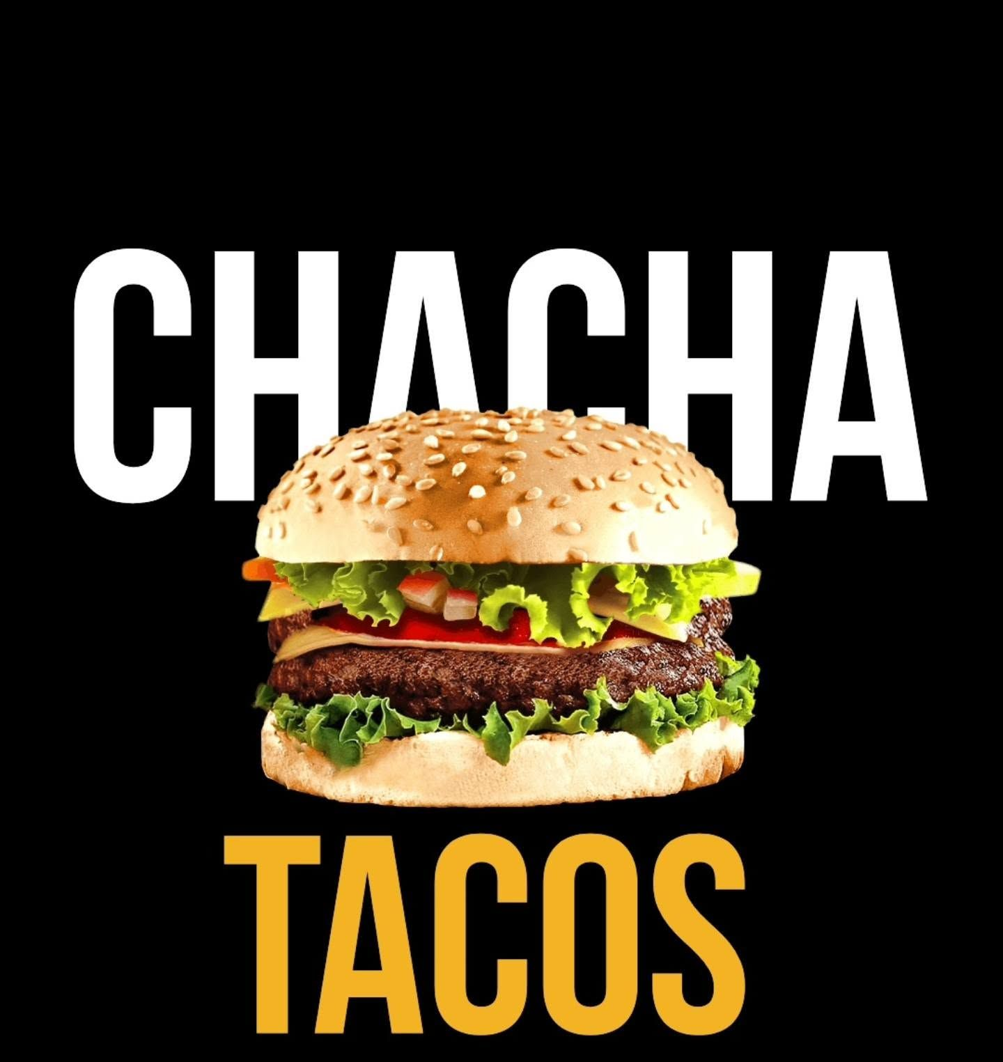 Fond noir avec un hamburger centré présentant le CHACHA TACOS sous le texte blanc du nom du burger.