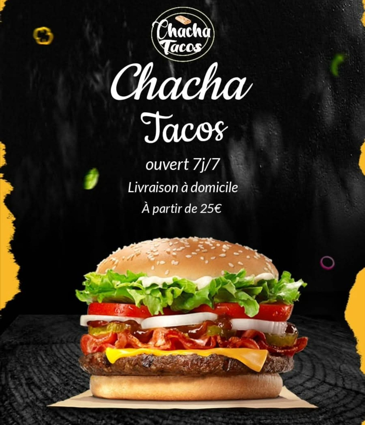 Publicité Chacha Tacos sur fond noir avec un burger superposé et les heures de livraison
