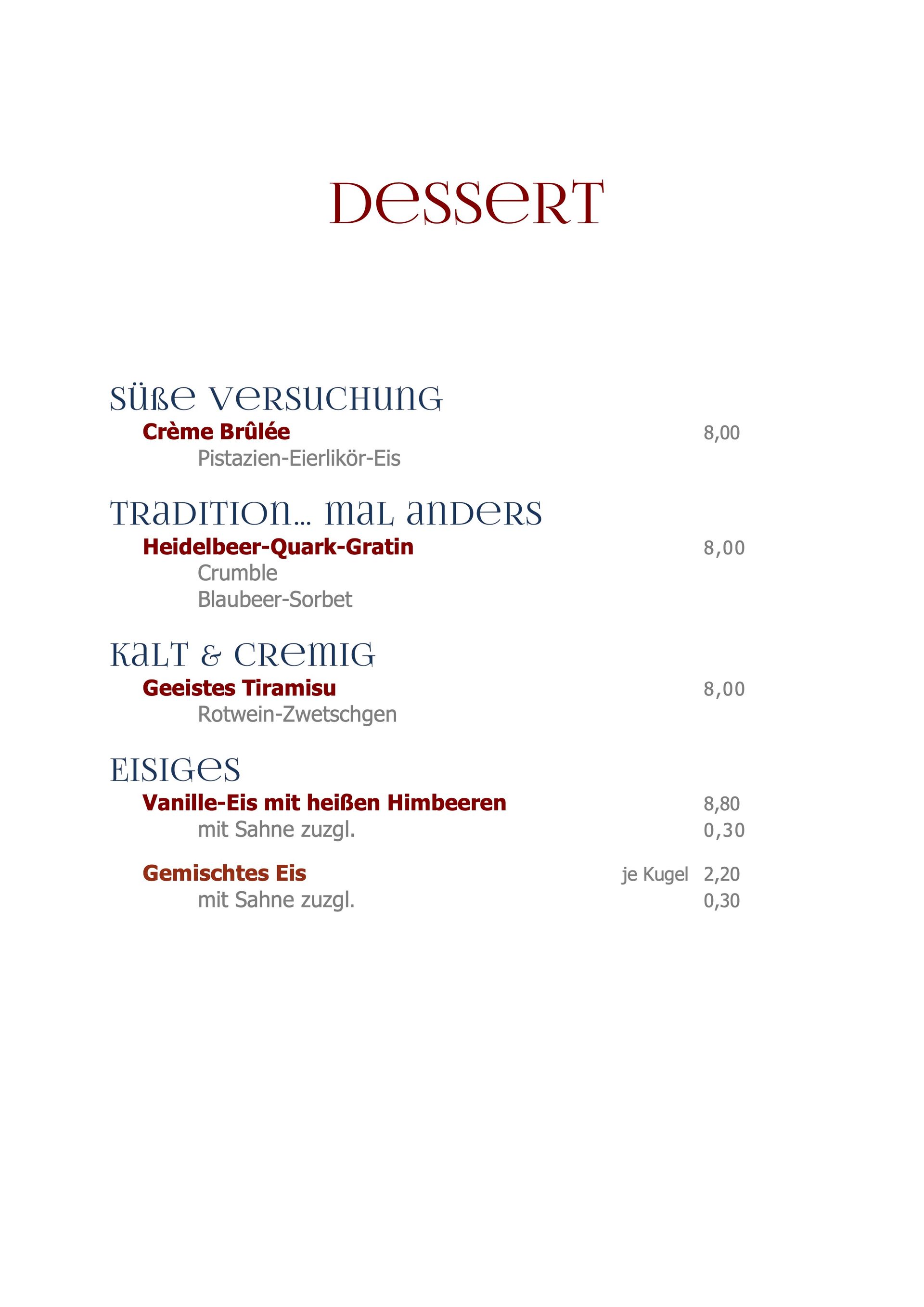 Dessertkarte mit rotem Text, auf der verschiedene Desserts und Preise aufgeführt sind.