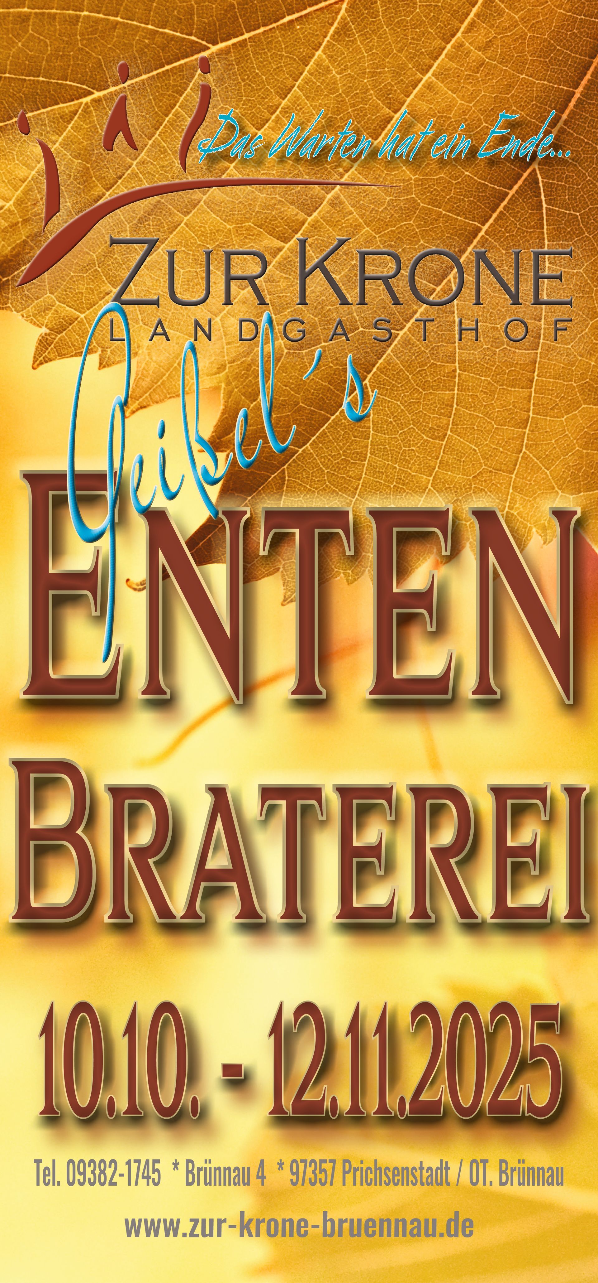 Plakat, das für eine Veranstaltung in der „Zur Krone“, der Ente Braterai, vom 10. Oktober bis 12. November 2025 wirbt.