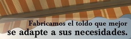 Spanish banner with bold black text: “Fabricamos el toldo que mejor se adapte a sus necesidades.”