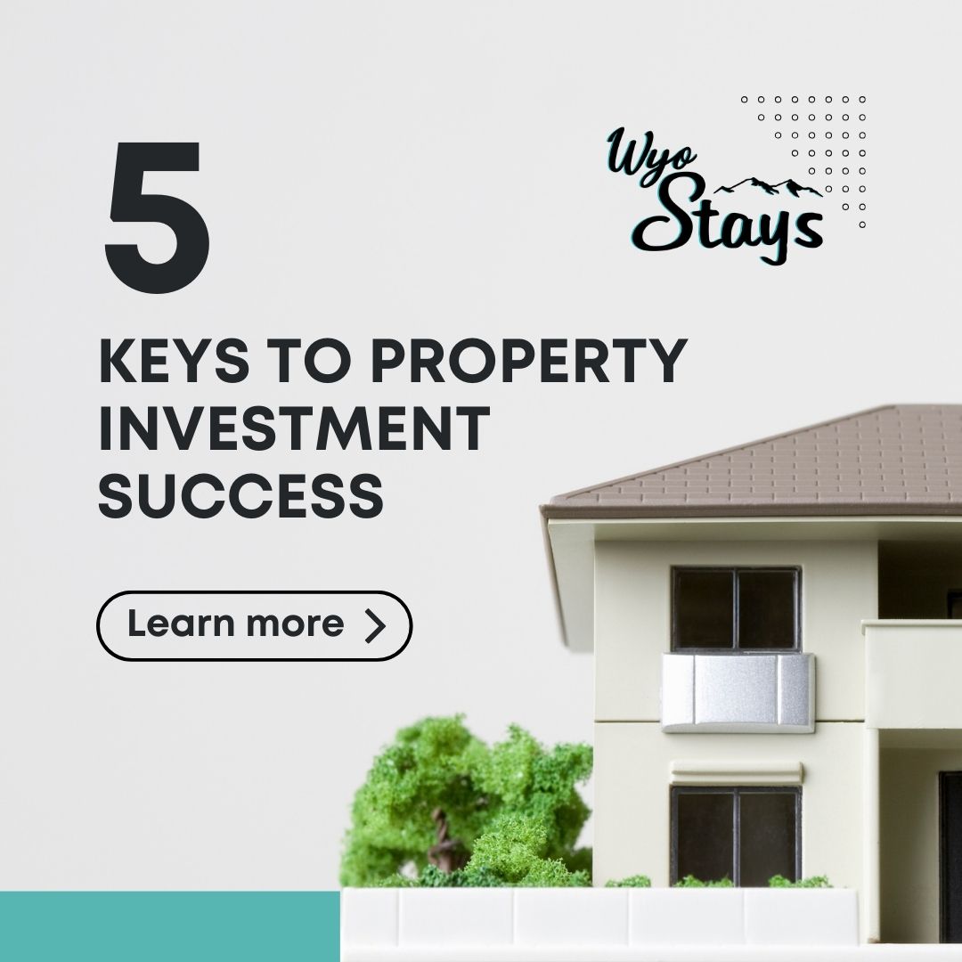 Secrets to Property Investment Success in Sheridan, Wyoming