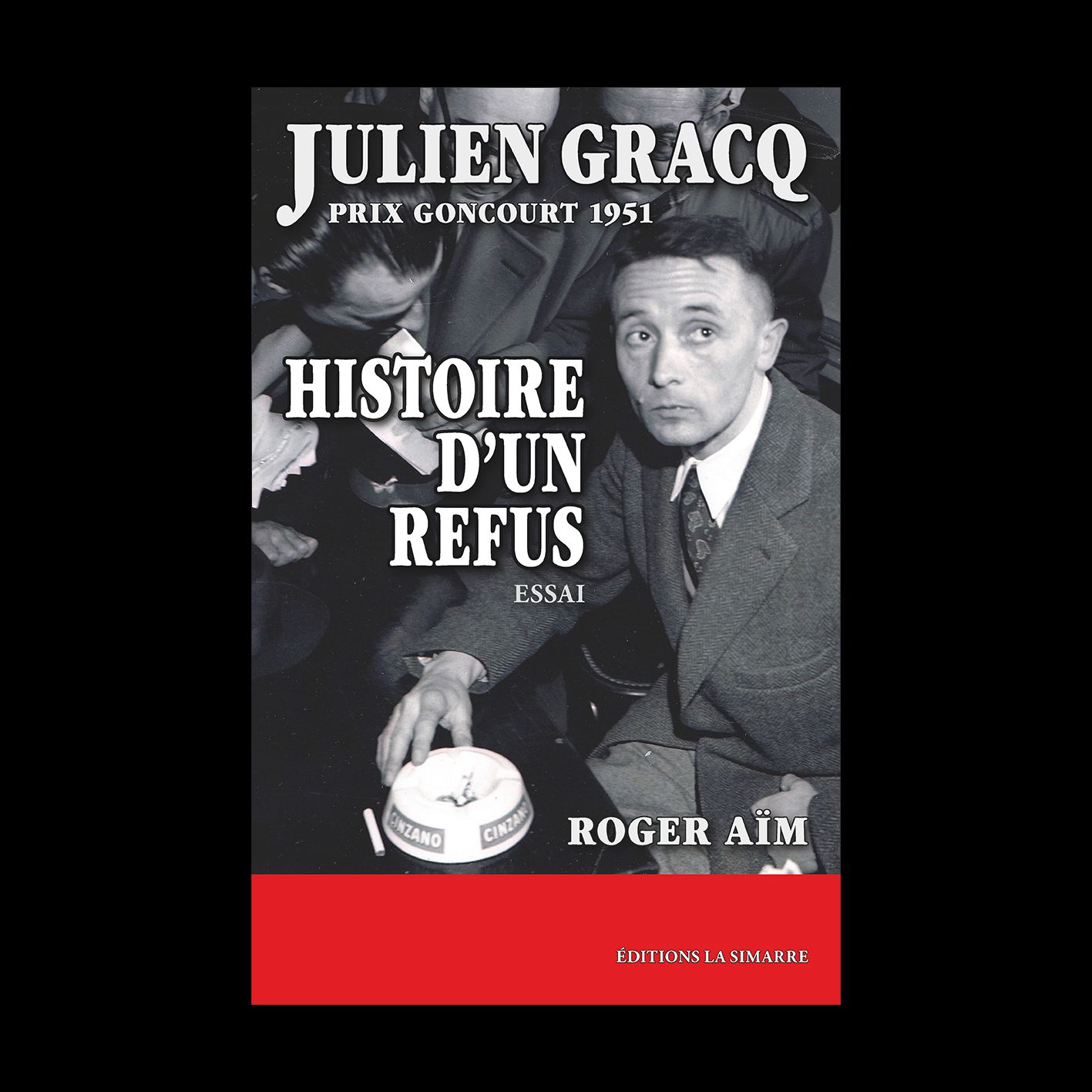 Livre Julien Gracq, Histoire d'un refus