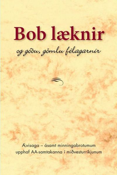 Bob læknir og góðu gömlu félagarnir