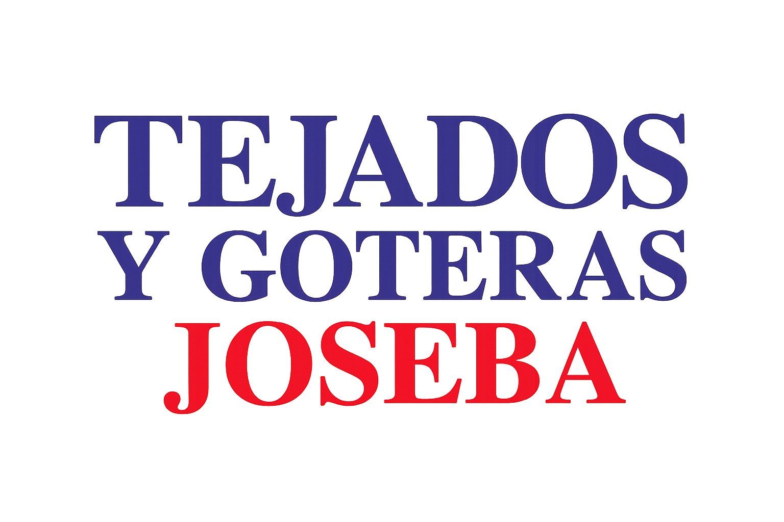 Logo: "TEJADOS Y GOTERAS" in blue, "JOSEBA" in red.