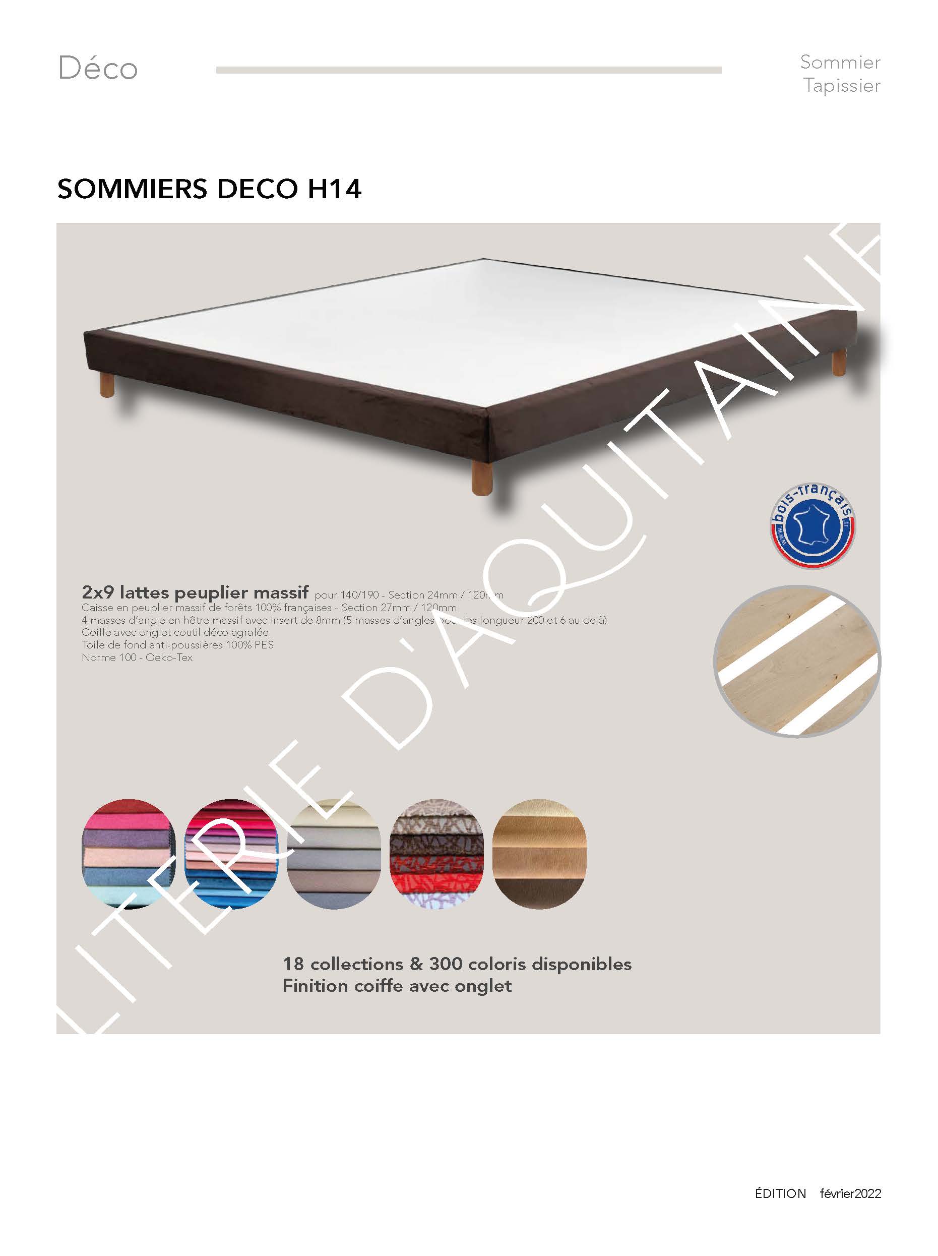 Sommier épaisseur 14cm - finition coiffe avec onglet - 2x9 lattes fixes - Toile de fond anti-poussières 100% PES - Norme 100 - Oeko-Tex - 18 collections de tissus et plus de 300 coloris disponibles