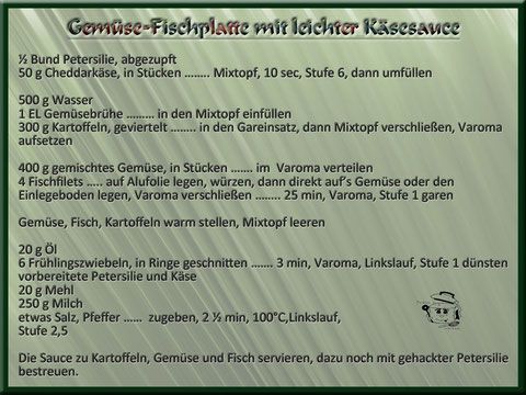 Rezeptkarte: Gemüse-Fischplatte mit Käsesauce. Zubereitung mit dem Mixer.