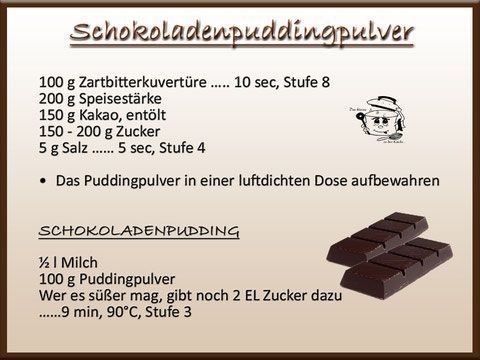 Rezept für Schokopuddingpulver und Schokopudding.