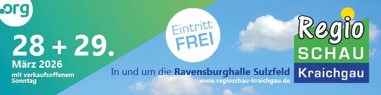 Werbung für Regio Schau Kraichgau, 28.-29. März 2026, Eintritt frei in der Ravensburghalle Sulzfeld.