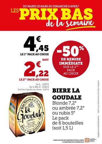 Bière la Goudale (blonde, ambrée ou rubis) en pack de 6 bouteilles : 50 % de remise immédiate sur le 2e pack au choix. 4,45 € le pack, soit 2,22 € le 2e pack.