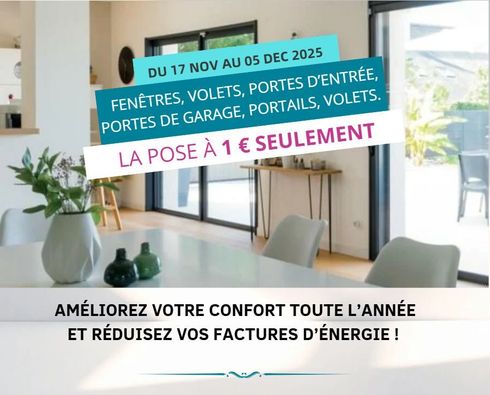 Promotion menuiserie olonne fermetures du 17 Novembre 2025 au 05 decembre 2025 entreprise certifiee rge les sables d olonne olonne sur mer
