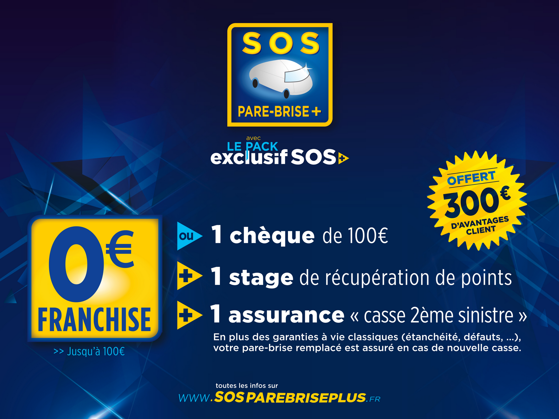 SOS Pare-Brise+ avec le pack exclusif SOS+, 0€ de franchise et 300€ d'avantage client offert
