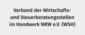 Verband der Wirtschafts- und Steuerberatungsstellen im Handwerk NRW e.V. (WSH)