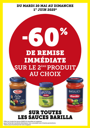 60 % de remise immédiate sur le second produit identique sur toutes les sauces Barilla, offre non cumulable avec d'autres promotions.