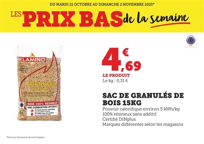 Sac de granulés de bois 15 kilogrammes à 4,69 € le produit (le kilogramme à 0.31 €). Pouvoir calorifique environ 5 kilowattheures par kilogramme, 100 % résineux sans additif. Certifié DINplus. Marques différentes selon magasins.