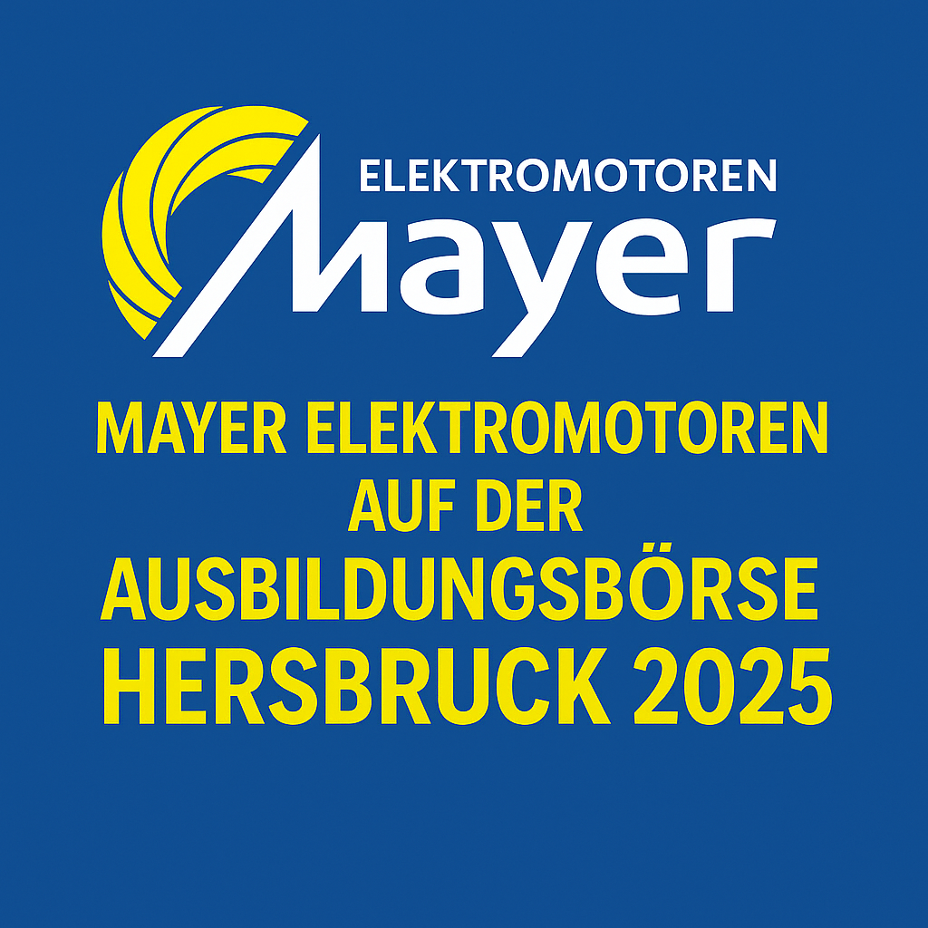 Mayer Elektromotoren auf der Ausbildungsbörse Hersbruck 2025