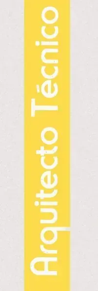 Un cartel amarillo que dice arquitecto técnico.