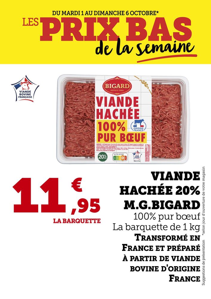 Viande hachée 20% M.G Bigard 100% pur boeuf 11,95€ la barquette de 1kg.