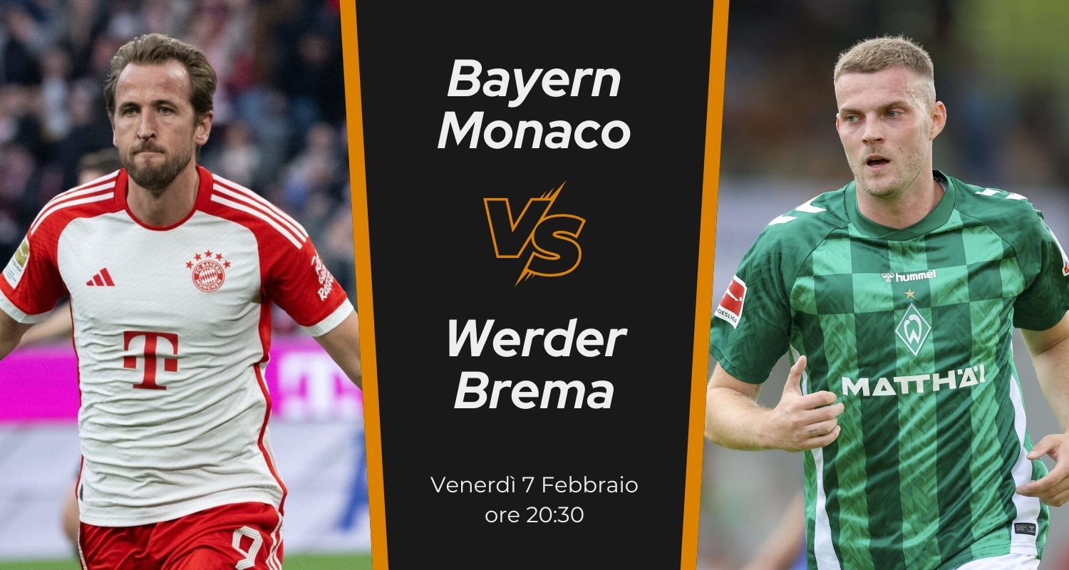 BAYERN MONACO - WERDER BREMA: News, probabili formazioni, statistiche, quote e pronostico