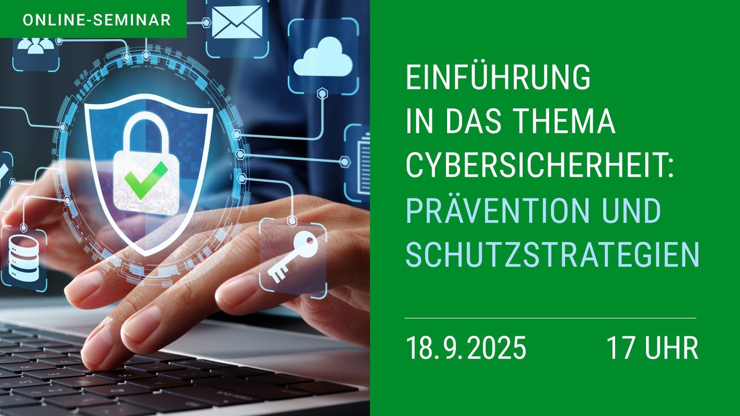 Online-Seminar: Einführung in das Thema Cybersicherheit: Prävention und Schutzstrategien