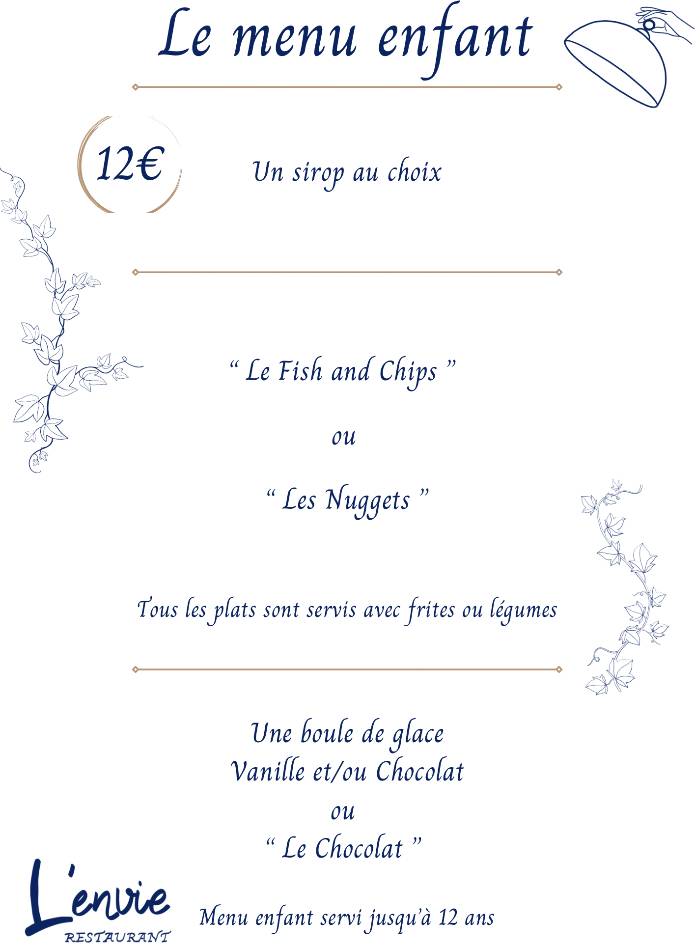 Menu enfant avec choix de fish and chips ou nuggets, frites, glace et une boisson pour 12 euros.